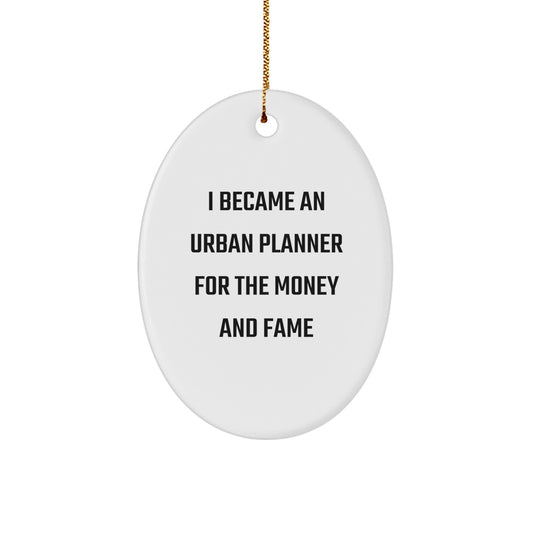 Urban Planner Gifts for Men - Oval Ornament Quotes Funny - Gifts from Friends - Oval Ornament for Urban Planner - Christmas Unique Gifts - Image 1