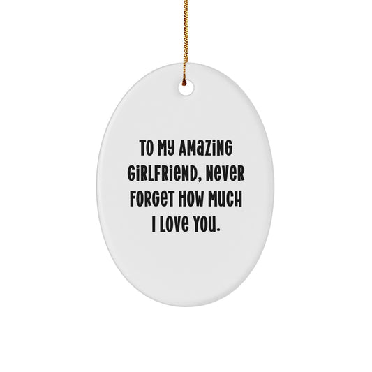 To My Amazing Sweetheart, Gifts from Men, White Oval Ornament, Christmas Unique Gifts for Sweetheart - Image 1