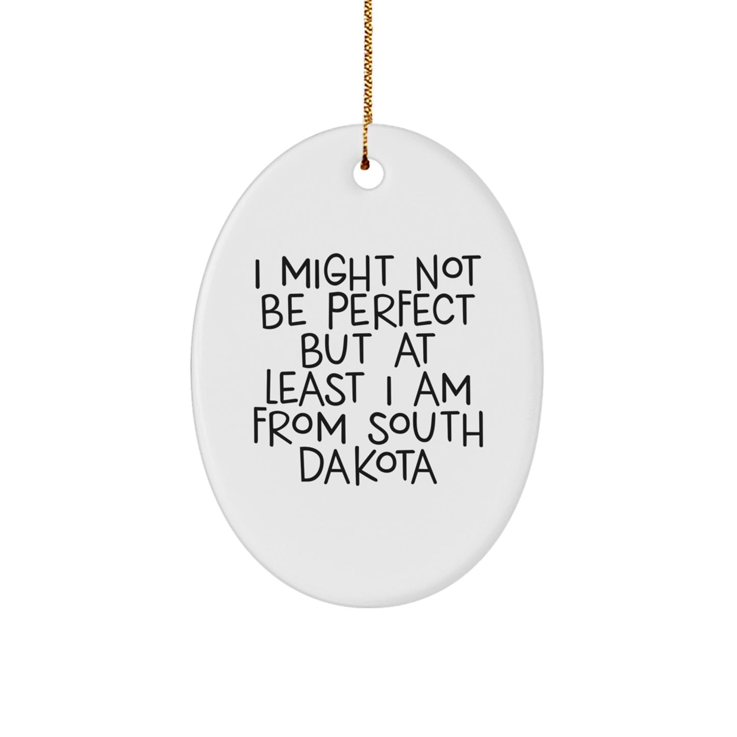 South Dakota Oval Ornament, Funny Quote, Christmas Unique Gifts from Friends, Gifts for South Dakota Lovers - Image 1