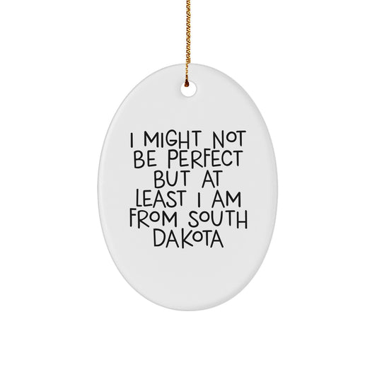 South Dakota Oval Ornament, Funny Quote, Christmas Unique Gifts from Friends, Gifts for South Dakota Lovers - Image 1