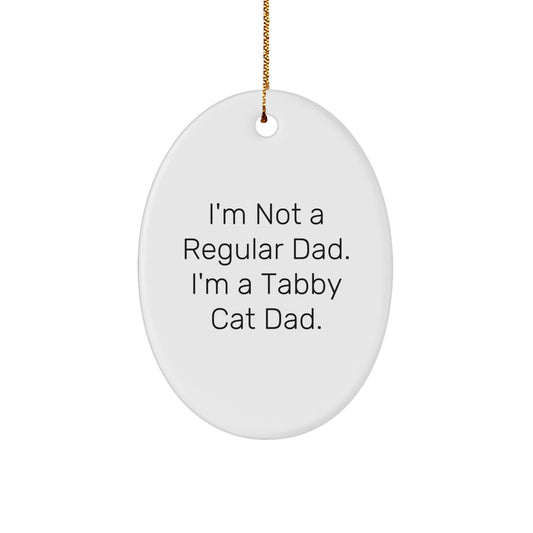 Tabby Cat Dad Oval Ornament, Funny Gifts from Family to Friends, Christmas Unique Oval Shaped Present for Men, Women, Tabby Cat Enthusiasts - Image 1