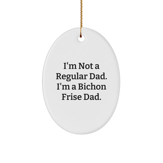 Bichon Frise Dad Gifts, Funny Oval Ornament for Men, Women, Friends, Christmas Unique Gifts from Dad to Bichon Frise Dog - Image 1