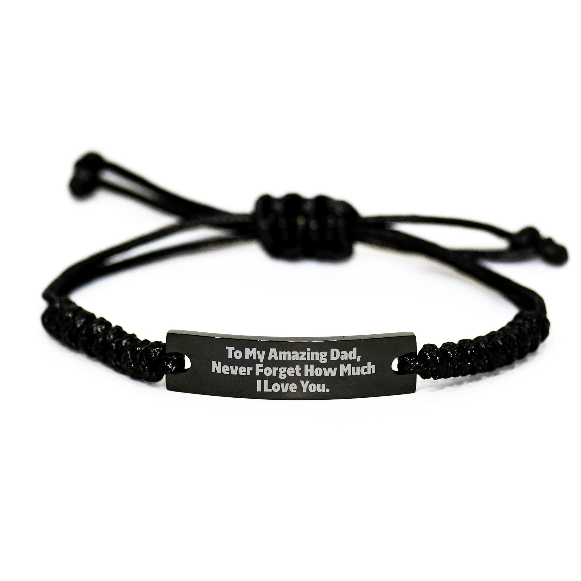 A Heartfelt Gift for My Amazing Dad - To My Amazing Dad, Never Forget How Much I Love You. - Adjustable Black Rope Bracelet with Engraving - Gifts from Family for Dad's Graduation - Image 1