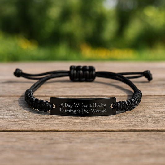 'A Day Without Hobby Horsing Is Day Wasted' Funny Quote Rope Bracelets Gifts from Family for Hobby Horsing Enthusiasts Graduation Unique Gifts - Image 2