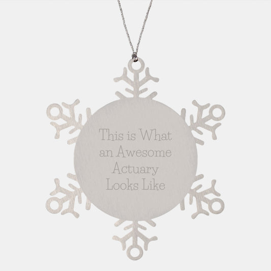 Actuary Gifts This Is What An Awesome Actuary Looks Like Snowflake Ornament for Friends and Family - Image 1