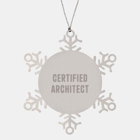 Certified Architect Snowflake Ornament, Funny Gifts from Friends to Coworkers, Unique Christmas Memorable Presents for Men, Women, or Family - Image 1