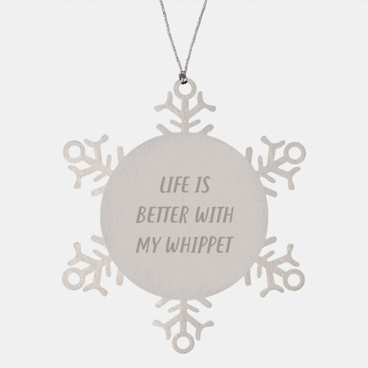 Whippet Dog Lovers' Delight, Funny Snowflake Ornament, Gifts from Family, Gifts for Whippet Dog Enthusiasts, Life Is Better With My Whippet - Image 1