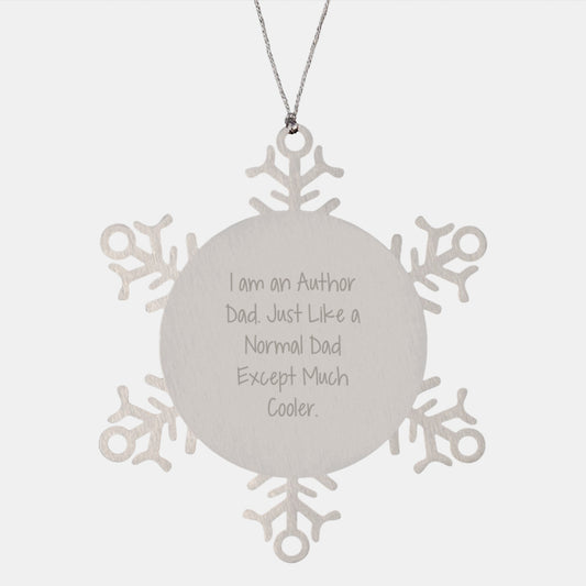 Author Dad Gifts - Funny Snowflake Ornament for Men - Gifts from Dad to Author - Christmas Unique Gifts for Author Friends - Image 1