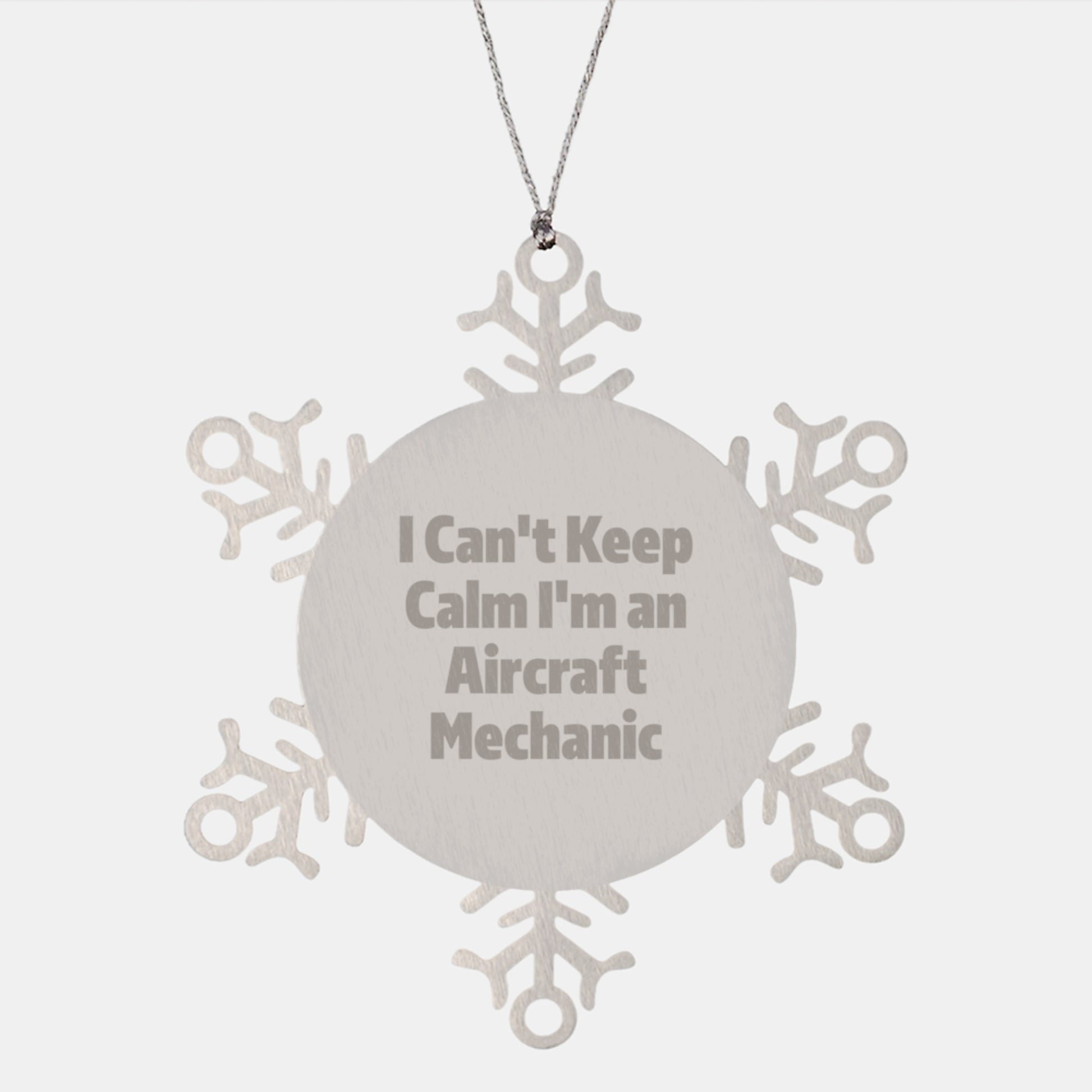 Aircraft Mechanic Gifts, Funny Snowflake Ornaments, I Can't Keep Calm I'm An Aircraft Mechanic, Unique Christmas Unique Gifts from Friends, Gifts for Aircraft Mechanic Men - Image 1