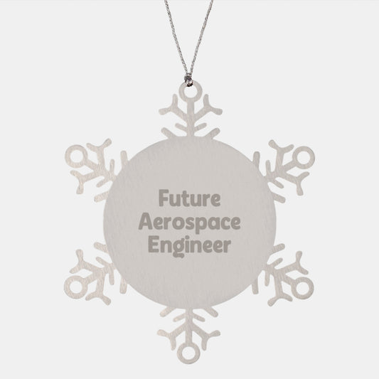 Aerospace Engineer Gifts from Friends to Future Aerospace Engineer Snowflake Ornament Funny Quote, Unique Christmas Unique Gifts - Image 1
