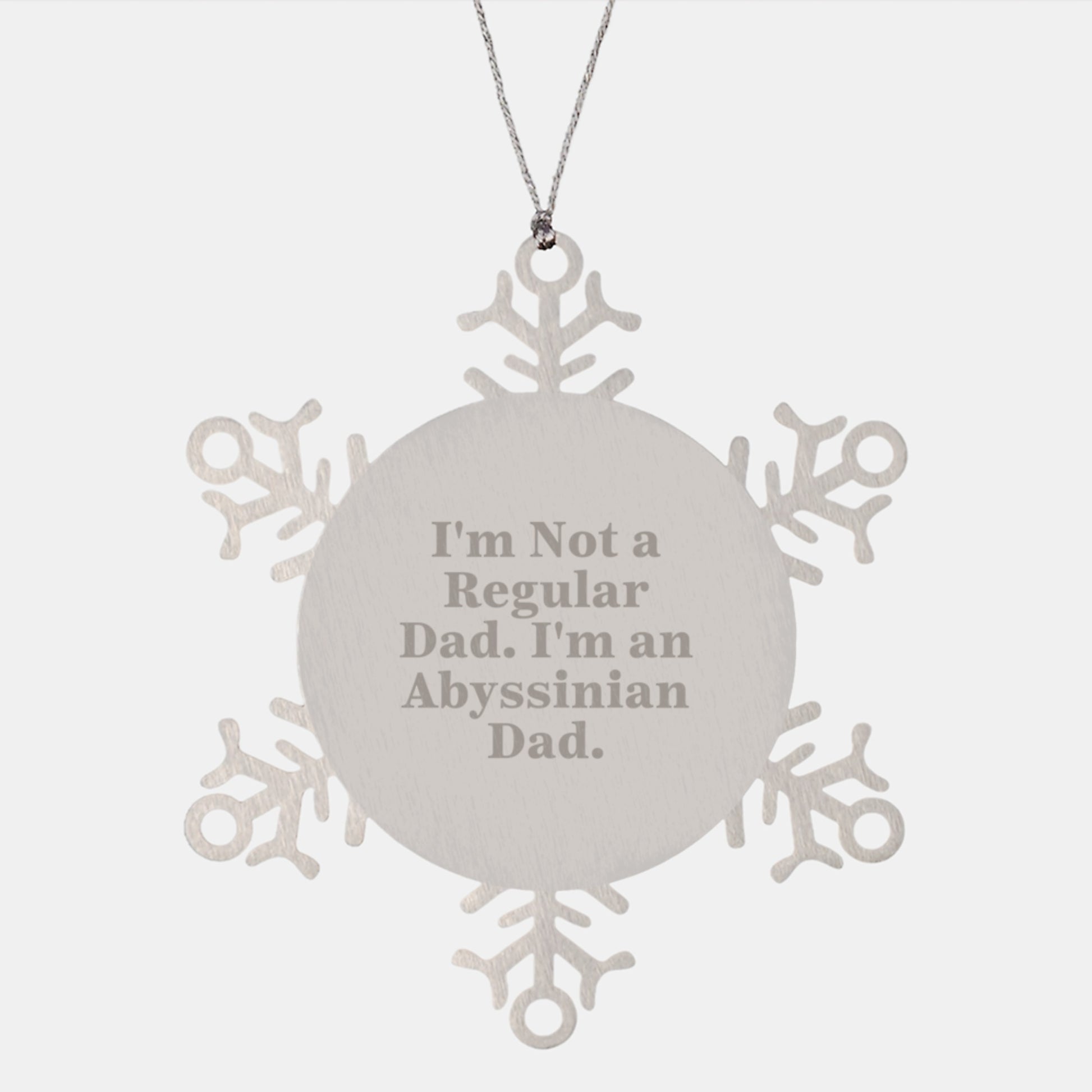 Abyssinian Cat Lover's Snowflake Ornament Gifts from Dad to Abyssinian Cat, Funny Quote Christmas Unique Presents for Men, Women, Friends, Family - Image 1