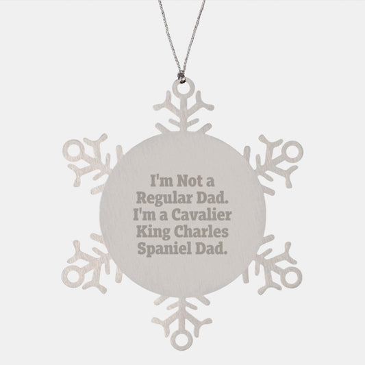 Cavalier King Charles Spaniel Dad Funny Snowflake Ornaments Gifts from Men to Friends for Christmas - Image 1