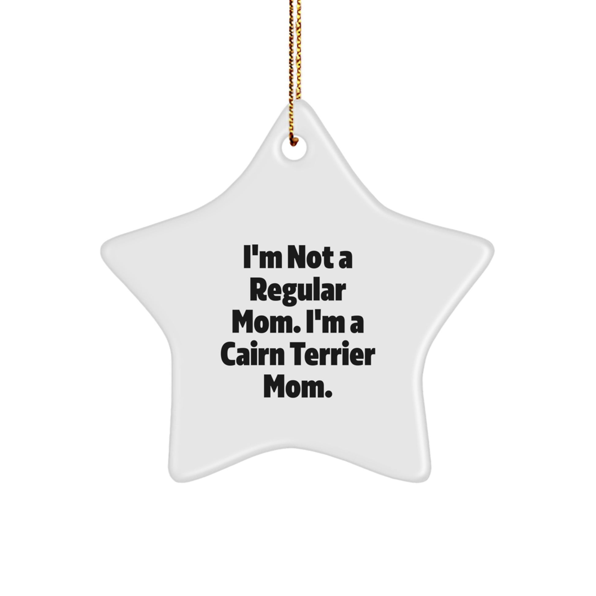 Cairn Terrier Dog Mom Star Ornament, Funny Gifts for Friends, Family, or Coworkers, Christmas Unique - Image 1