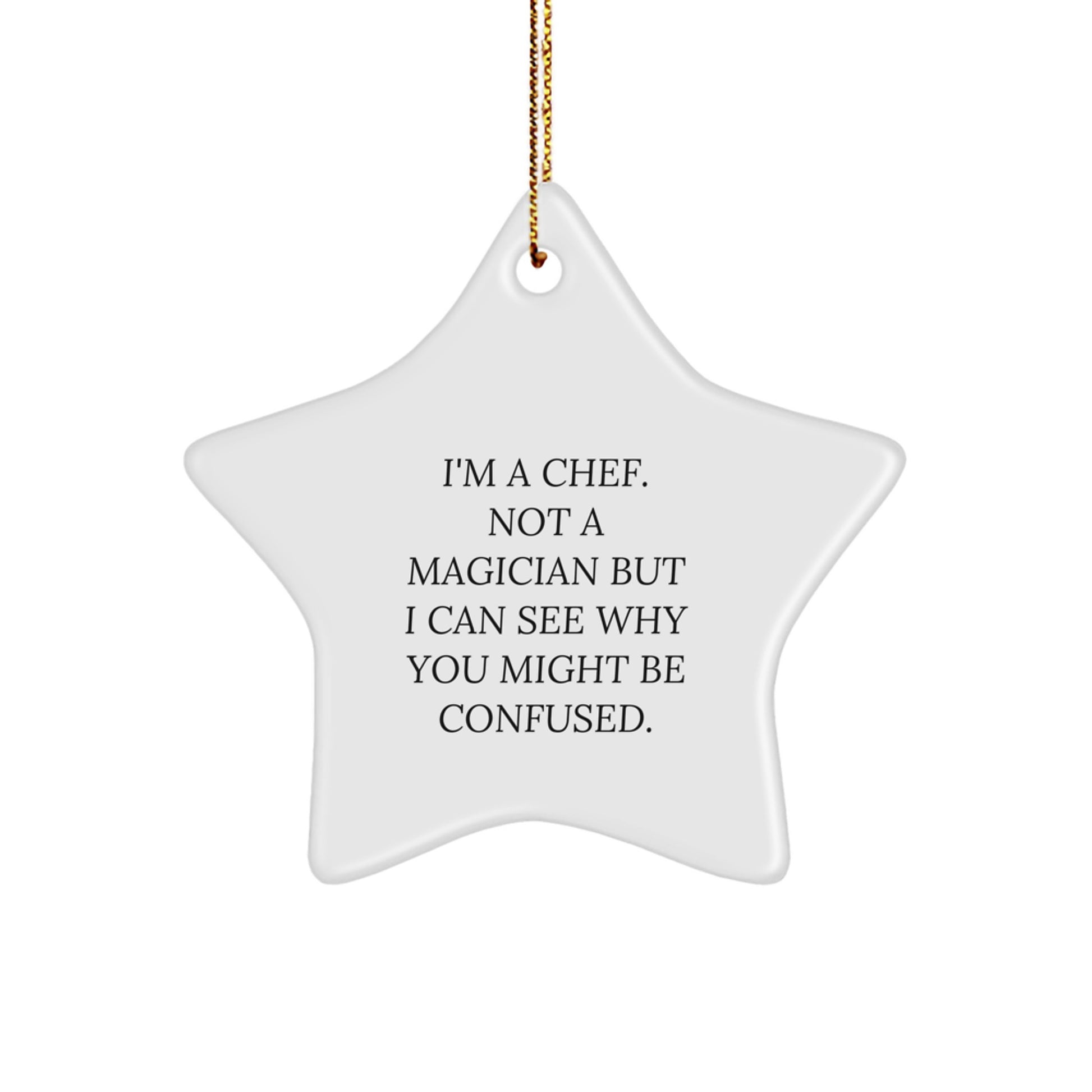 Chef's Delight Star Ornament, Funny Quote Gifts for Men, Women, Friends, and Family, Christmas Decorations, Gifts from Chef, for Chef - Image 1