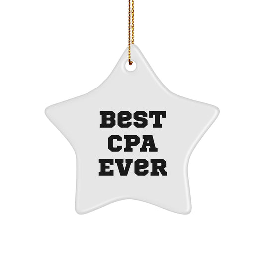 Best CPA Ever Star Ornament, Gifts from Friends for Christmas, White Star Shaped Decoration, Perfect for CPA Enthusiasts, Funny Quote - Image 1