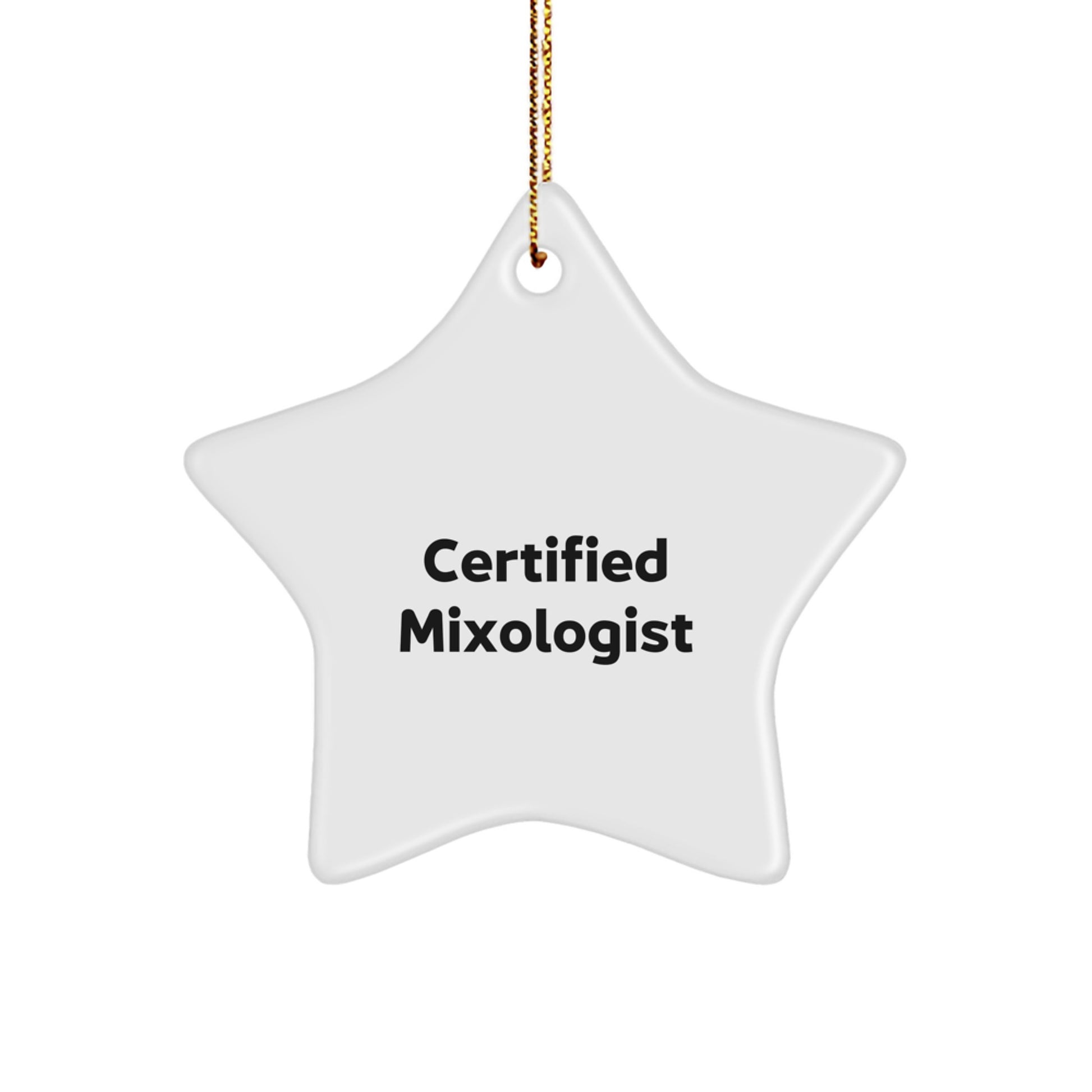 Certified Mixologist Funny Quote Star Ornament Gifts from Friends for Men on Christmas Unique Gifts - Image 1