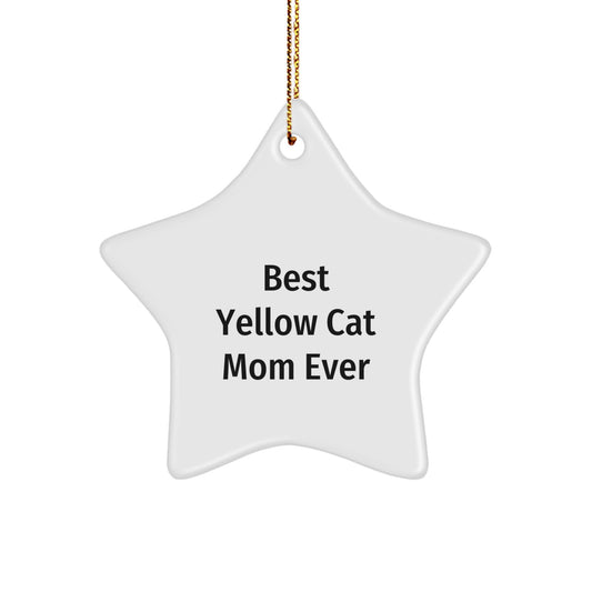 Yellow Cat Mom Ever Gifts - Christmas Star Ornament, Funny Quote 'Best Yellow Cat Mom Ever' for Her, Gifts from Mom to Yellow Cat Lover - Image 1