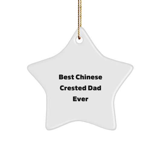 Chinese Crested Dog Dad Ever's Christmas Star Ornament Gifts from Family, Best Chinese Crested Dad Ever, Star Shaped, White - Image 1