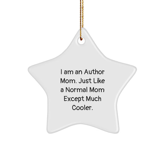 Author Star Ornament, Funny Quote Gifts for Author Mom, Christmas Unique Gifts from Friends, Personalized Star Shaped Ornament for Author - Image 1