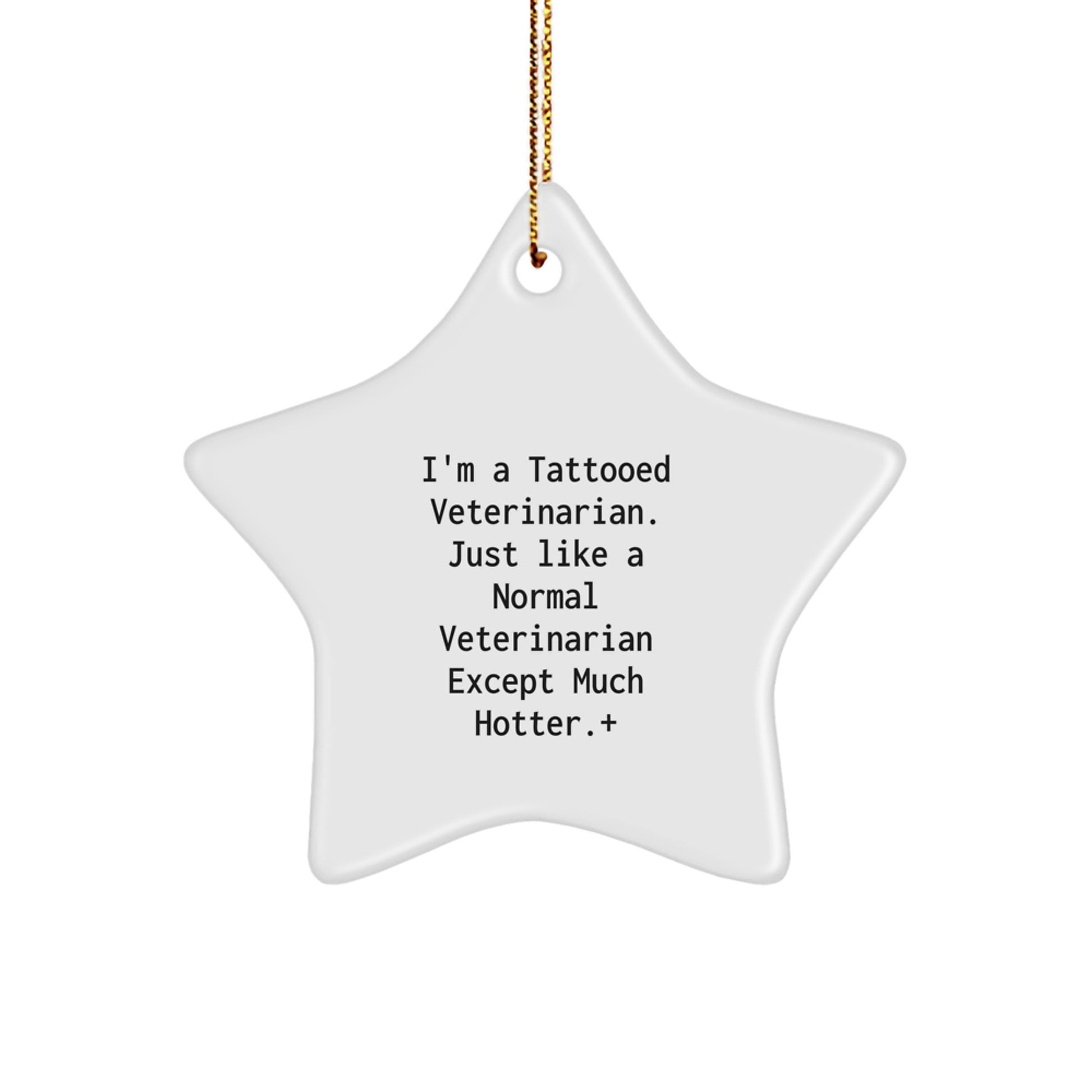 Tattooed Veterinarian Funny Star Ornament Gifts from Friends for Men, Women, Coworkers, Family on Christmas - Image 1