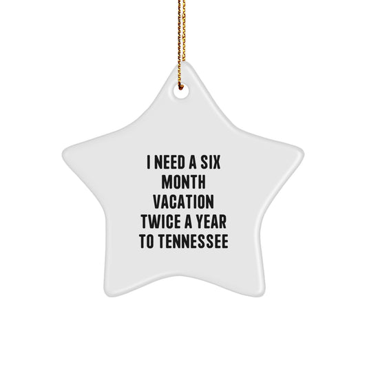 Tennessee Christmas Star Ornament Gifts from Friends and Family for Men and Women to Enjoy a Six Month Vacation Twice a Year in Tennessee - Image 1