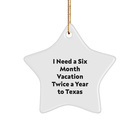 Texas Star Ornament, Funny Quote Gift for Texas Lovers, Christmas Unique Gifts from Friends to Family - Image 1