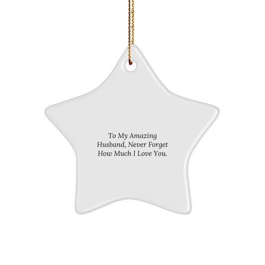 To My Amazing Husband, Gifts from Family - Star Ornament, Husband Gifts, Christmas Unique Gifts for Him - Image 1