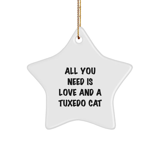 Tuxedo Cat Gifts from Family - All You Need Is Love - Christmas Star Ornament for Men or Women - Image 1